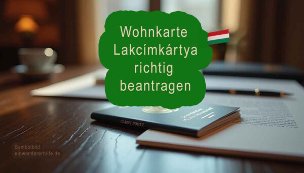 Wohnkarte (Lakcímkártya) in Ungarn und warum sie für Einwanderer essentiell ist. Beantragungsprozess, tatsächliche Kosten