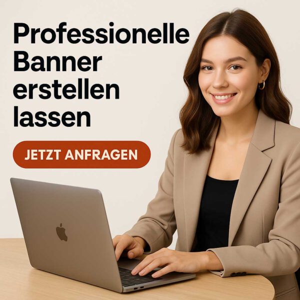 Junge, elegante Frau sitzt freundlich lächelnd am Laptop. Links daneben steht der Text: ‚Professionelle Banner erstellen lassen‘ mit einem orangefarbenen Button ‚Jetzt anfragen‘