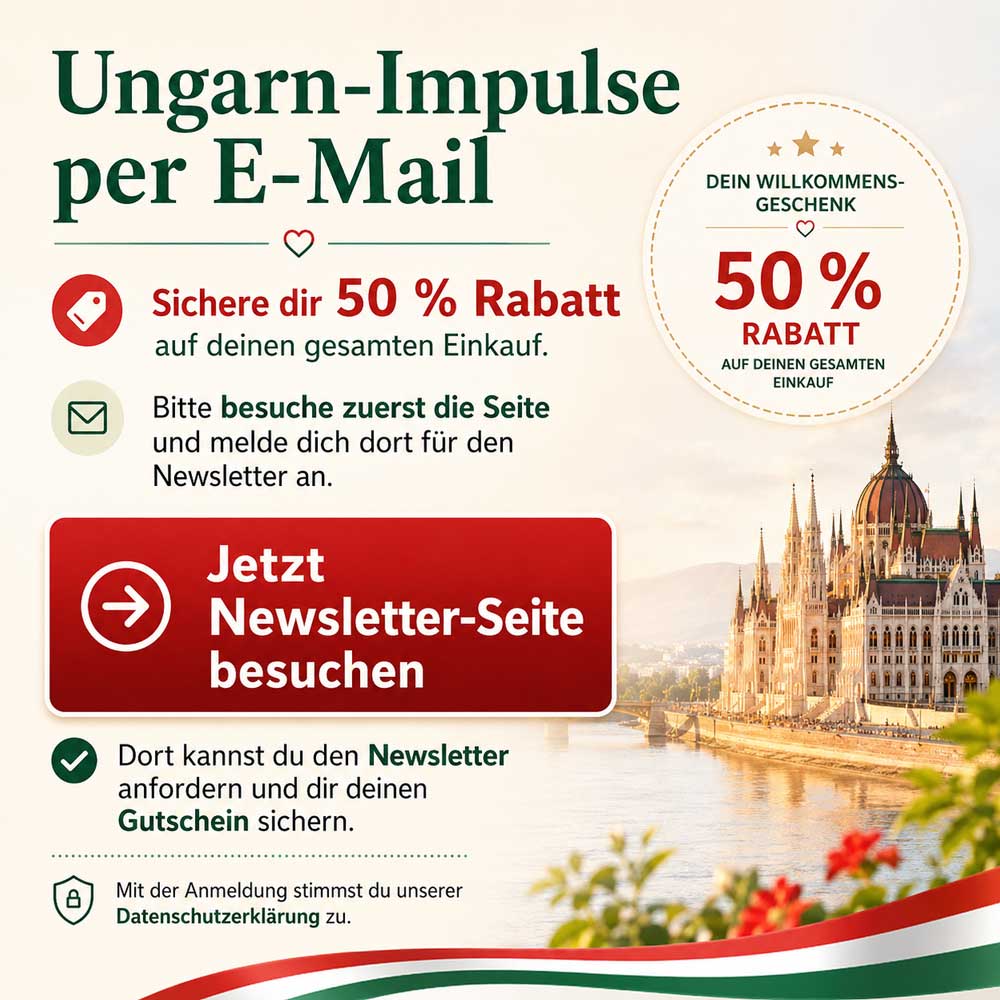 Werbebanner für Ungarn Impulse per E Mail mit 50 Prozent Rabatt Gutschein und CTA zur Newsletter Seite für Auswandern nach Ungarn und hilfreiche Ungarn Informationen.