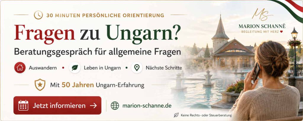Persönliche Orientierung zu Auswandern, Leben und nächsten Schritten in Ungarn mit 50 Jahren Ungarn-Erfahrung und einem Beratungsgespräch.